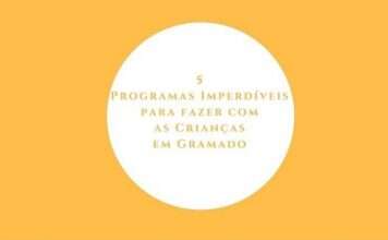 Crianças em Gramado: 5 Programas Imperdíveis Gramado com Crianças