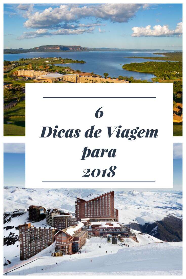 6 Dicas de Viagem para 2018