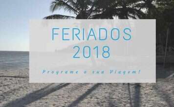 Feriados 2018 no Brasil Dicas de Viagem para 2018