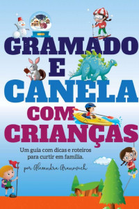 Guia Gramado e Canela com Crianças