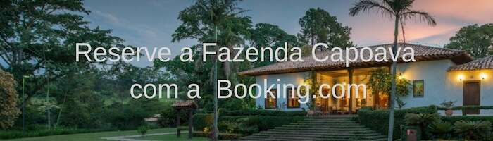 Reserve a Fazenda Capoava com a Booking.com - Viagens Bacanas 