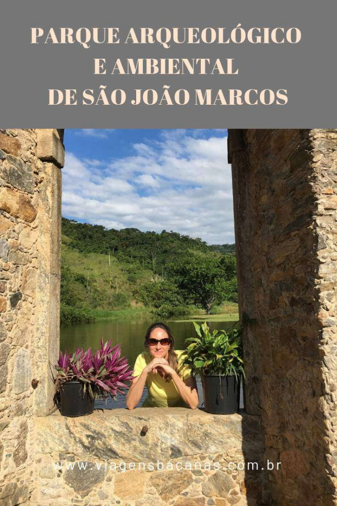 Parque Arqueológico e Ambiental de São João Marcos - Viagens Bacanas