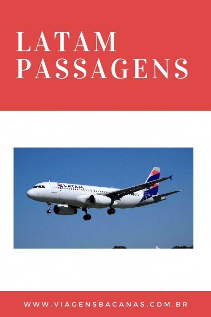 LATAM passagens aéreas - Viagens Bacanas