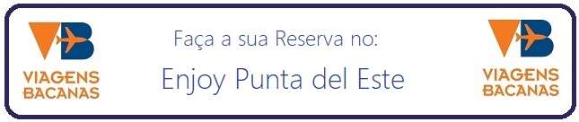 Reserve Enjoy Punta del Este - Viagens Bacanas