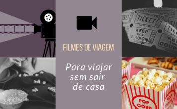 6 Filmes de viagem para você viajar sem sair de casa Filmes de viagem - Viagens Bacanas