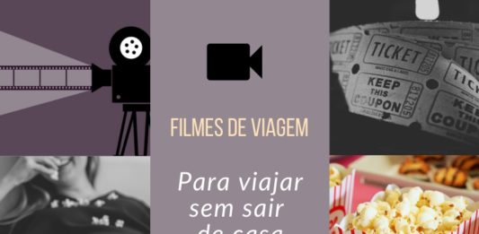 Filmes de viagem - Viagens Bacanas