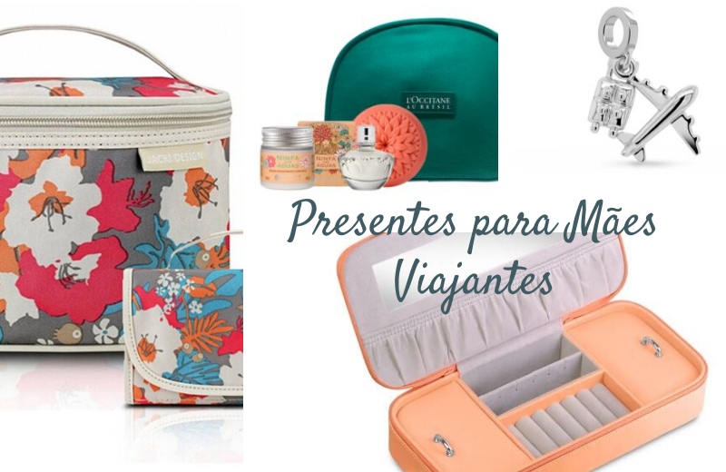 Presentes para Mães Viajantes - Viagens Bacanas