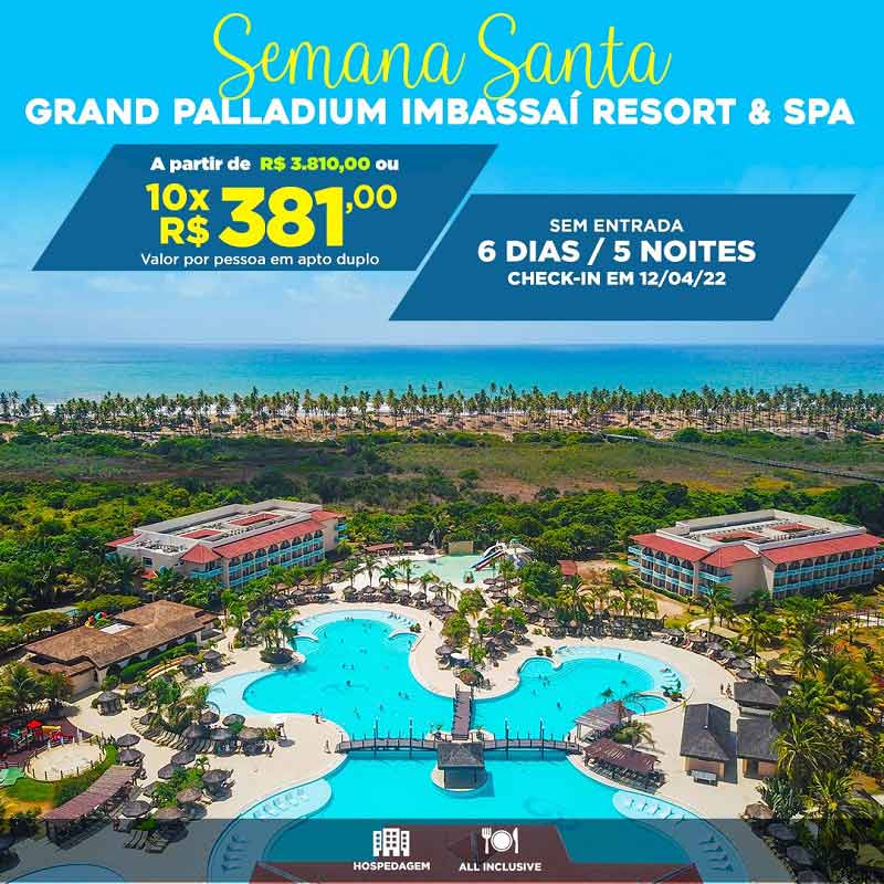 Grand Palladium Imbassai - Semana Santa - Schultz