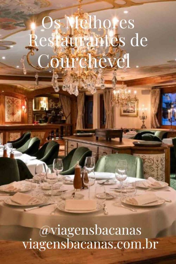 Melhores Restaurantes de Courchevel - Pin - Viagens Bacanas