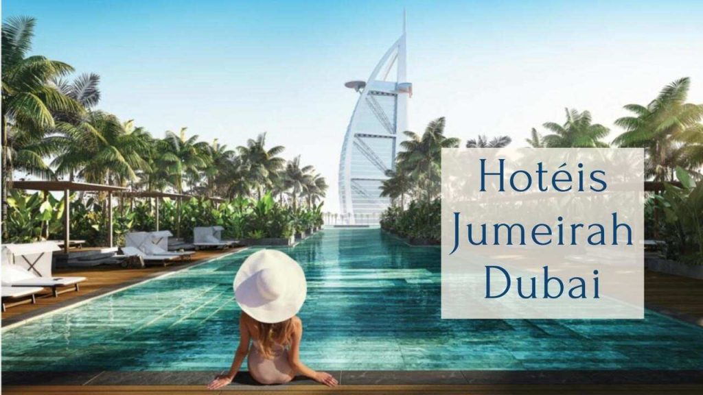 Hotéis Jumeirah em Dubai