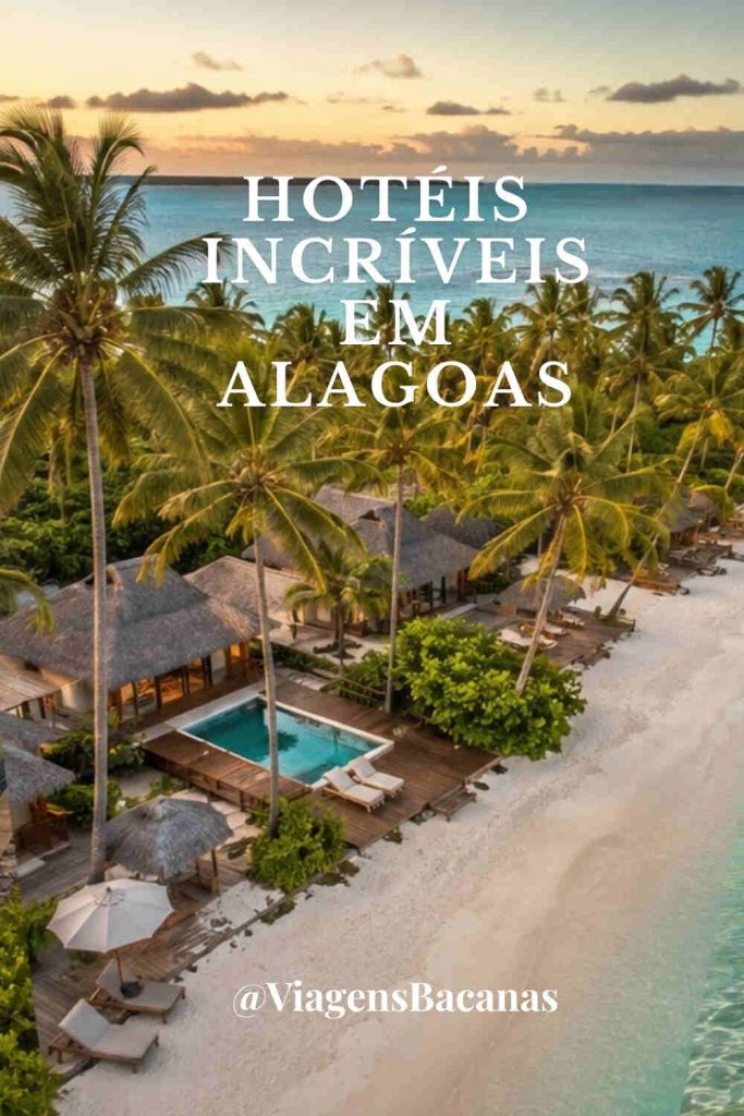 3 Hotéis em Alagoas que Você Precisa Conhecer 5 3 Hotéis em Alagoas que Você Precisa Conhecer - Pin